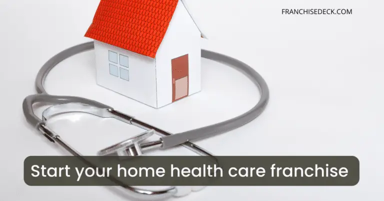 25 Best Home Health Care Franchise Opportunities For You