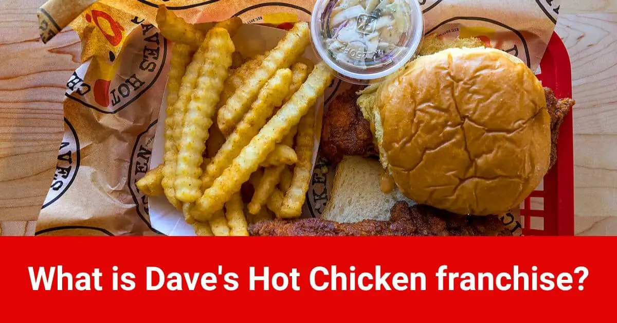 daves hot chicken franchise