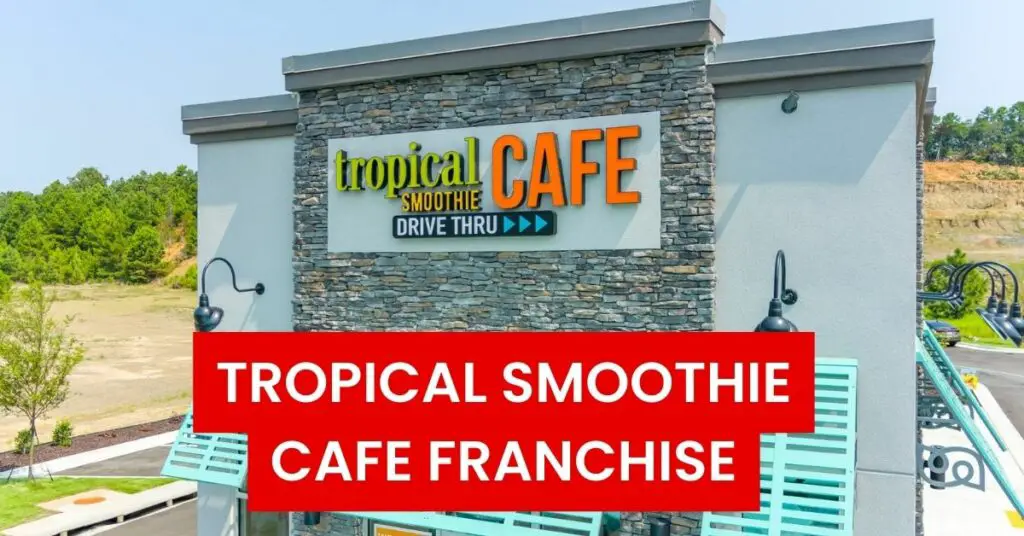 Tropical Smoothie Cafe franchise