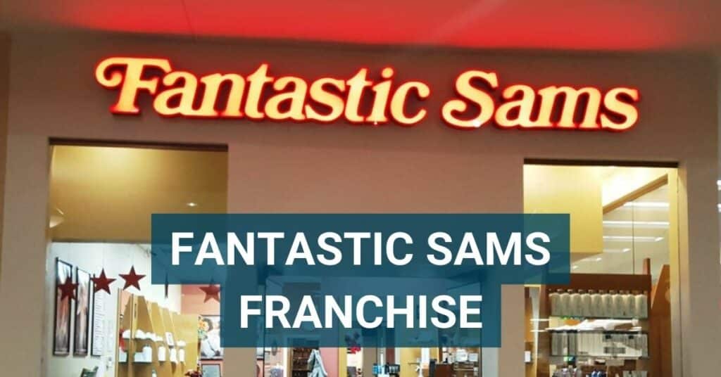 Fantastic Sams Franchise