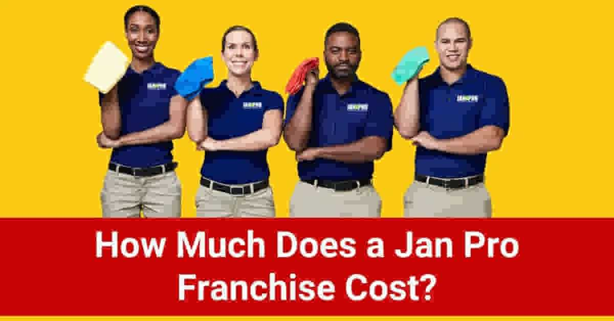 Jan Pro Franchise Cost Owner Salary Cleaning Franchises